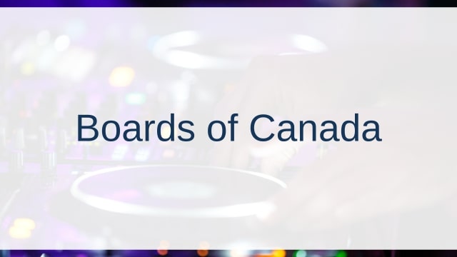 Boards of Canada(ボーズ・オブ・カナダ)
