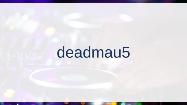 deadmau5(デッドマウス)