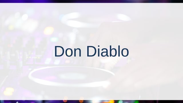 Don Diablo(ドン・ディアブロ)