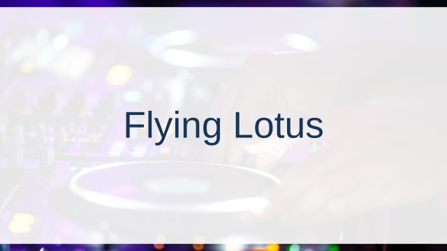 Flying Lotus(フライング・ロータス)
