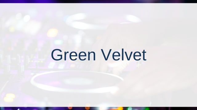 Green Velvet(グリーン・ベルベット)