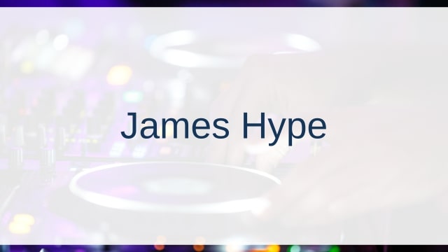 James Hype(ジェームズ・ハイプ)