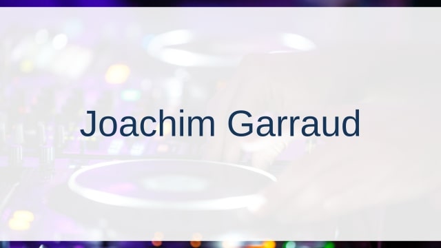 Joachim Garraud(ジョアキム・ガロー)