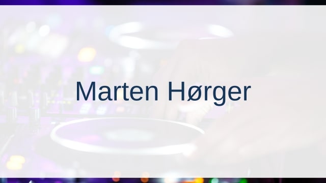 Marten Hørger/Marten Horger(マーティン・ホルガー)