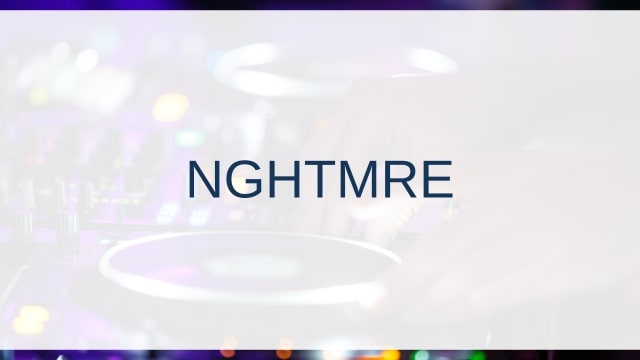 NGHTMRE(ナイトメア)