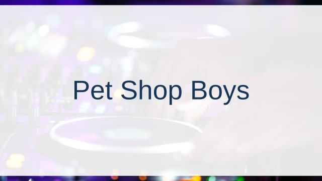Pet Shop Boys(ペット・ショップ・ボーイズ)