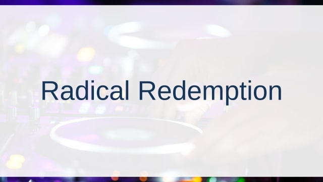 Radical Redemption(ラジカル・リデンプション)