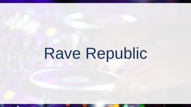 Rave Republic(レイヴ・リパブリック)