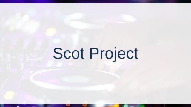 Scot Project(スコット・プロジェクト)
