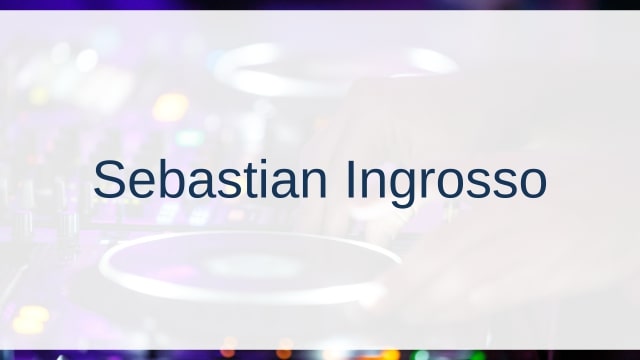 Sebastian Ingrosso(セバスチャン・イングロッソ)