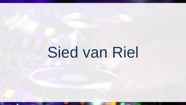 Sied van Riel(シエド・ヴァン・ライエル)