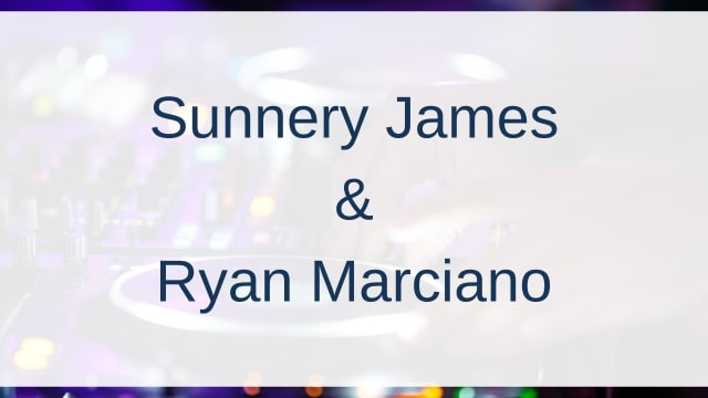 Sunnery James & Ryan Marciano(サネリー・ジェームズ/ライアン・マルシアーノ)