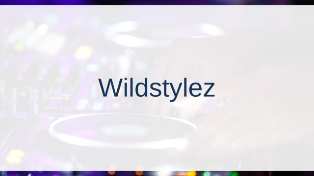 Wildstylez(ワイルドスタイルズ)