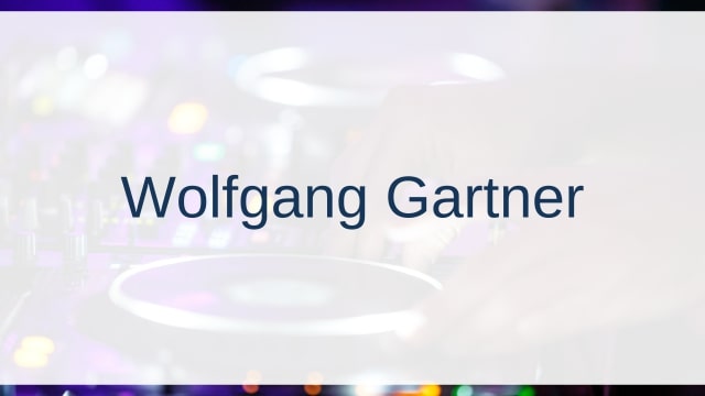 Wolfgang Gartner(ウルフギャング・ガルトナー)