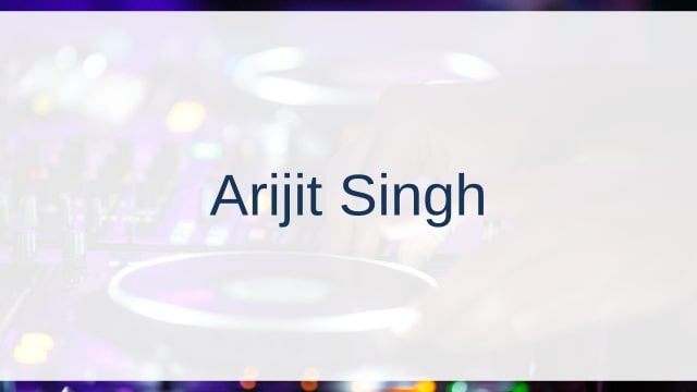 Arijit Singh(アリジット・シン)