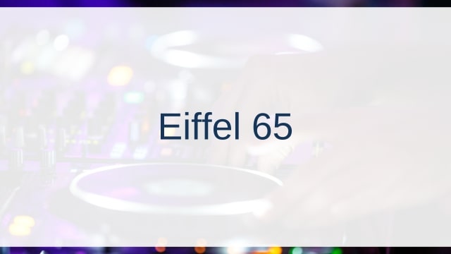 Eiffel 65(エッフェル・シックスティファイブ)
