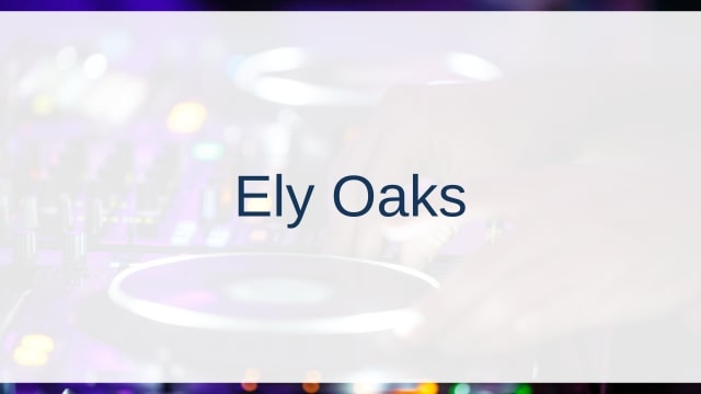 Ely Oaks(エリー・オークス)