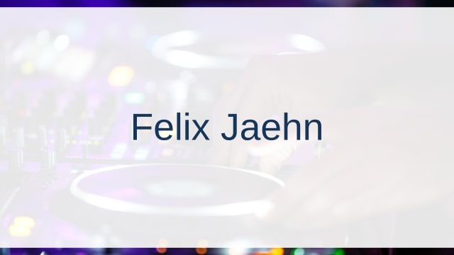 Felix Jaehn(フェリックス・ジェーン)