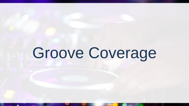 Groove Coverage(グルーヴ・カヴァレージ)
