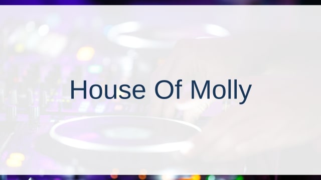 House Of Molly(ハウス・オブ・モリー)