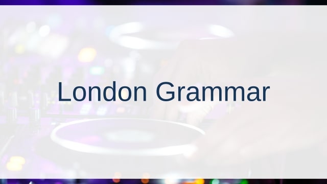 London Grammar(ロンドン・グラマー)