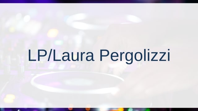 LP/Laura Pergolizzi(エルピー/ローラ・ペルゴリッジ)