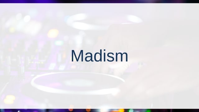 Madism(マディズム)