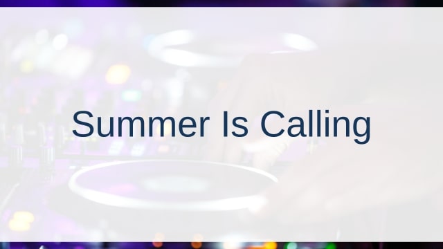 Summer Is Calling(サマー・イズ・コーリング)