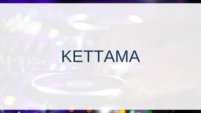 KETTAMA(ケッタマ)