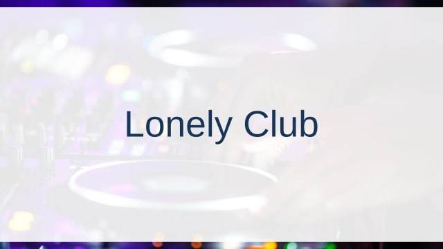 Lonely Club(ロンリー・クラブ)